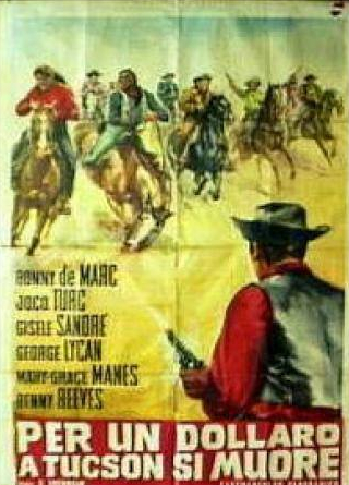 Жорж Ликан и фильм Умереть за доллар в Тусоне (1964)