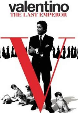 Валентино и фильм Валентино: Последний император (2008)