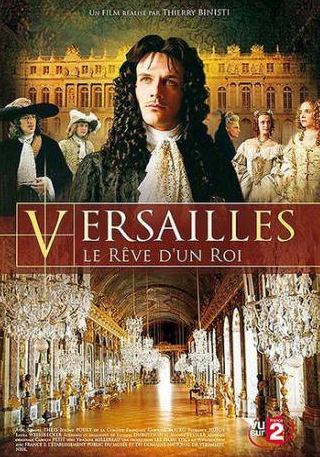 Сэмюэл Тейс и фильм Версаль, мечта короля (2008)