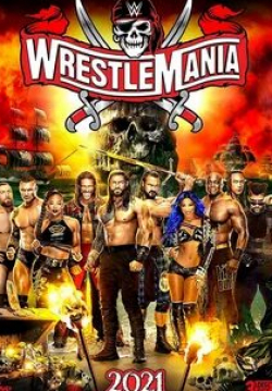 Адам Коуплэнд и фильм WrestleMania 37 (2021)