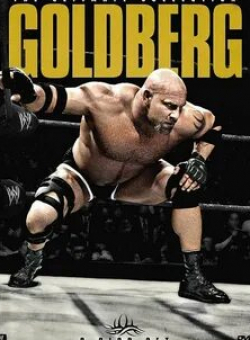 кадр из фильма WWE: Goldberg - The Ultimate Collection