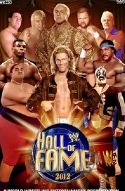 Халк Хоган и фильм WWE Зал славы (2012)