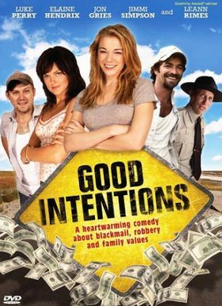 Элэйн Хендрикс и фильм Хорошие намерения (2010)