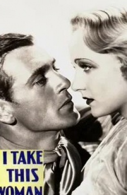 Чарльз Троубридж и фильм Я возьму эту женщину (1931)
