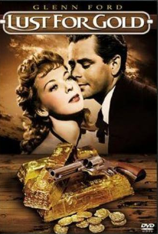 Гленн Форд и фильм Жажда золота (1949)