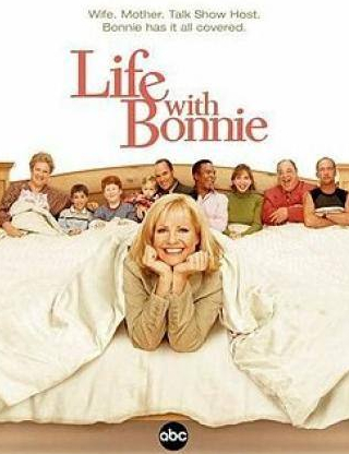 Бонни Хант и фильм Жизнь с Бонни (2002)